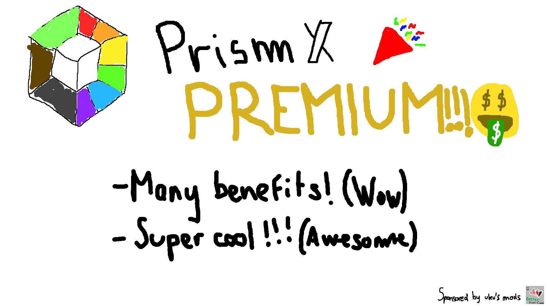Silly handrawn image of the "Prism X Premium" logo, sponsored by uku's mods